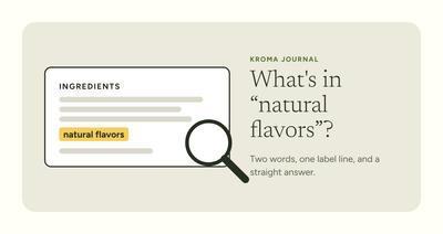 An ingredient label with the words natural flavors highlighted under a magnifying glass, next to the headline What's in natural flavors?
